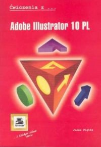 Ćwiczenia z Adobe Illustrator 10 - okładka książki