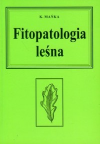 Fitopatologia leśna - okładka książki
