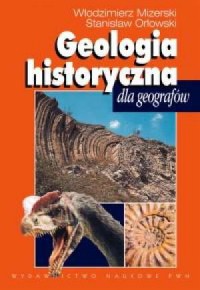 Geologia historyczna dla geografów - okładka książki