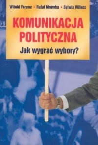Komunikacja polityczna - okładka książki
