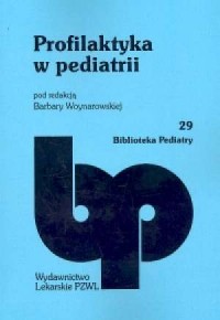 Profilaktyka w pediatrii. Tom 29 - okładka książki