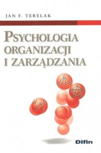 Psychologia organizacji i zarządzania - okładka książki