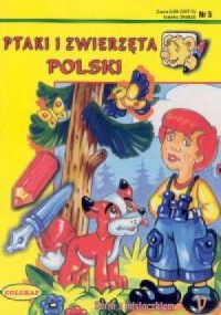 Ptaki i zwierzęta Polski - okładka książki