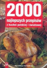2000 najlepszych przepisów z kuchni - okładka książki