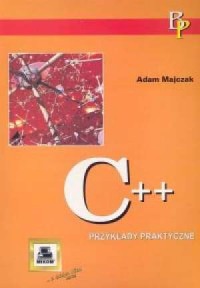 C++. Przykłady praktyczne - okładka książki