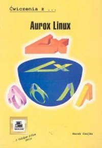 Ćwiczenia z Aurox Linux - okładka książki