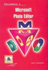 Ćwiczenia z Microsoft Photo Editor - okładka książki