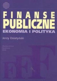 Finanse publiczne. Ekonomia i polityka - okładka książki