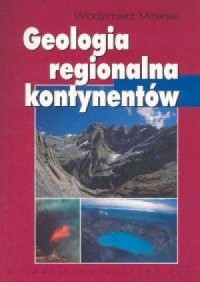 Geologia regionalna kontynentów - okładka książki