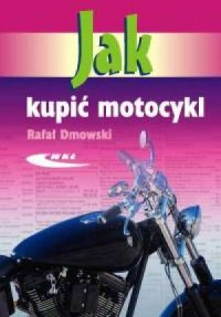 Jak kupić motocykl - okładka książki