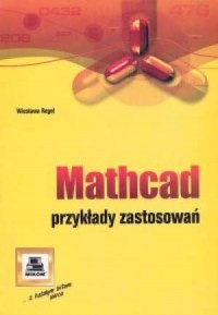 Mathcad. Przykłady zastosowań - okładka książki