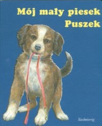 Mój mały piesek Puszek - okładka książki