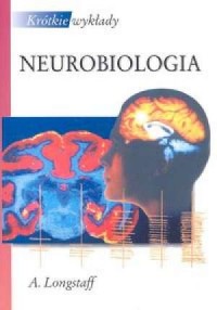 Neurobiologia. Seria: Krótkie wykłady - okładka książki