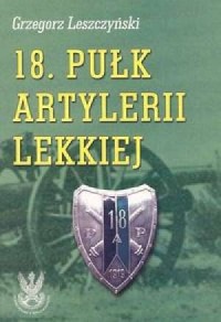 18 pułk artylerii lekkiej - okładka książki