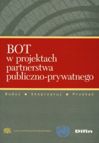 BOT w projektach partnerstwa publiczno-prywatnego - okładka książki