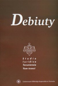 Debiuty Studia Iuridica Toruniensia - okładka książki