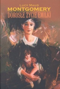 Dorosłe życie Emilki - okładka książki