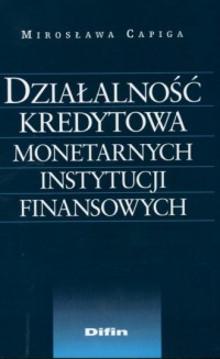 Działalność kredytowa monetarnych - okładka książki