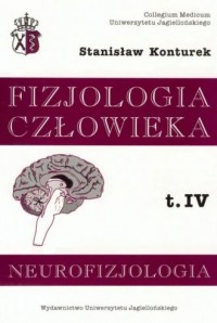 Fizjologia człowieka. Tom 4. Neurofizjologia - okładka książki