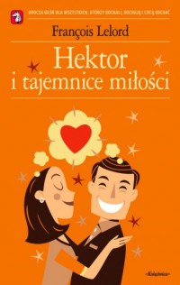Hektor i tajemnice miłości - okładka książki