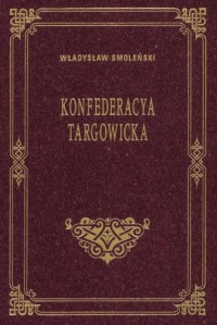 Konfederacya Targowicka - okładka książki