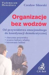 Organizacje bez wodzów - okładka książki