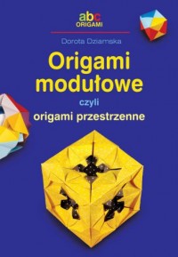 Origami modułowe czyli origami - okładka książki