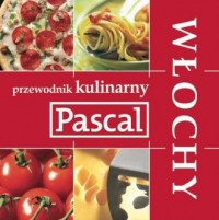 Przewodnik kulinarny Pascala. Włochy - okładka książki