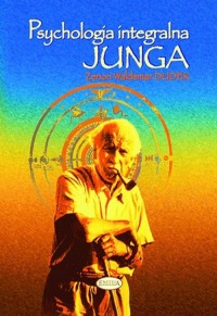 Psychologia integralna Junga - okładka książki