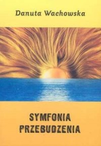 Symfonia przebudzenia - okładka książki
